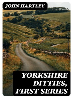 cover image of Yorkshire Ditties, First Series
